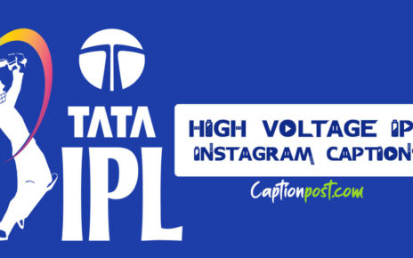 High Voltage IPL Instagram Captions & Quotes For Ultimate Cricketing Climax