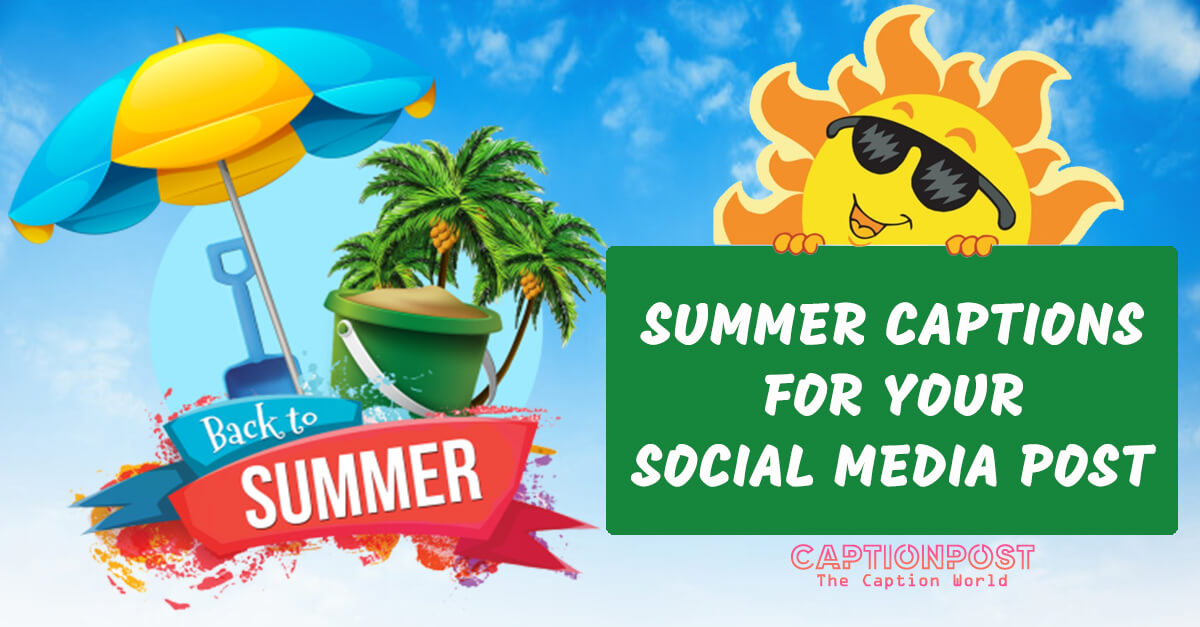 Summer Instagram Captions That Will Bring Sunny Vibes to Your Post