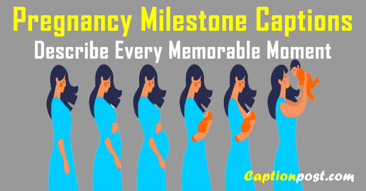 Pregnancy Milestone Instagram Captions To Describe Every Memorable Moment