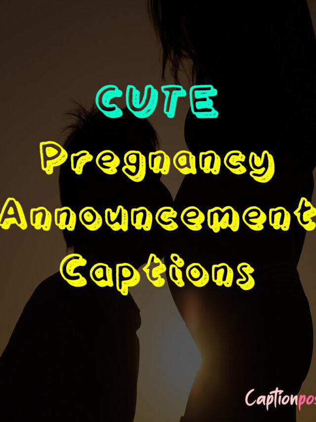 Cute Pregnancy Announcement Captions