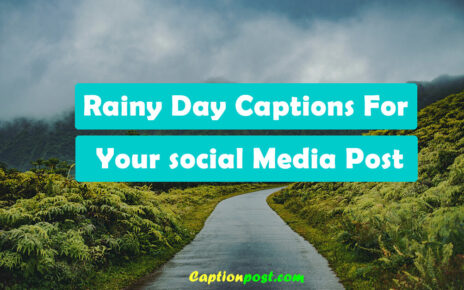 Rainy Day Captions For Your Instagram, Snapchat, FB Post