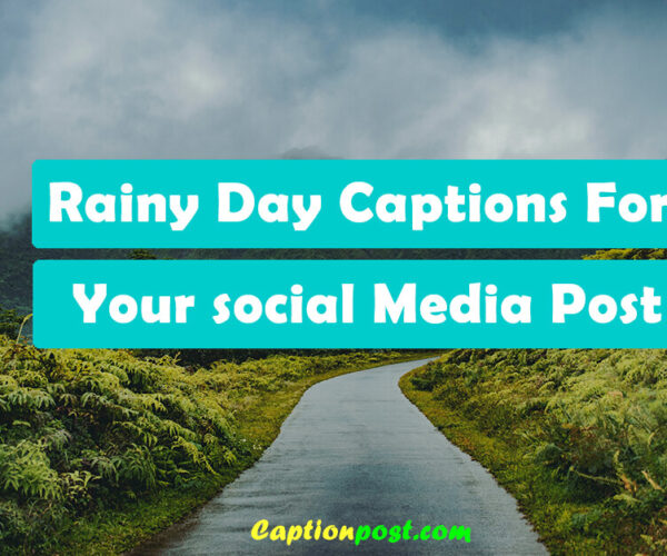 Rainy Day Captions For Your Instagram, Snapchat, FB Post