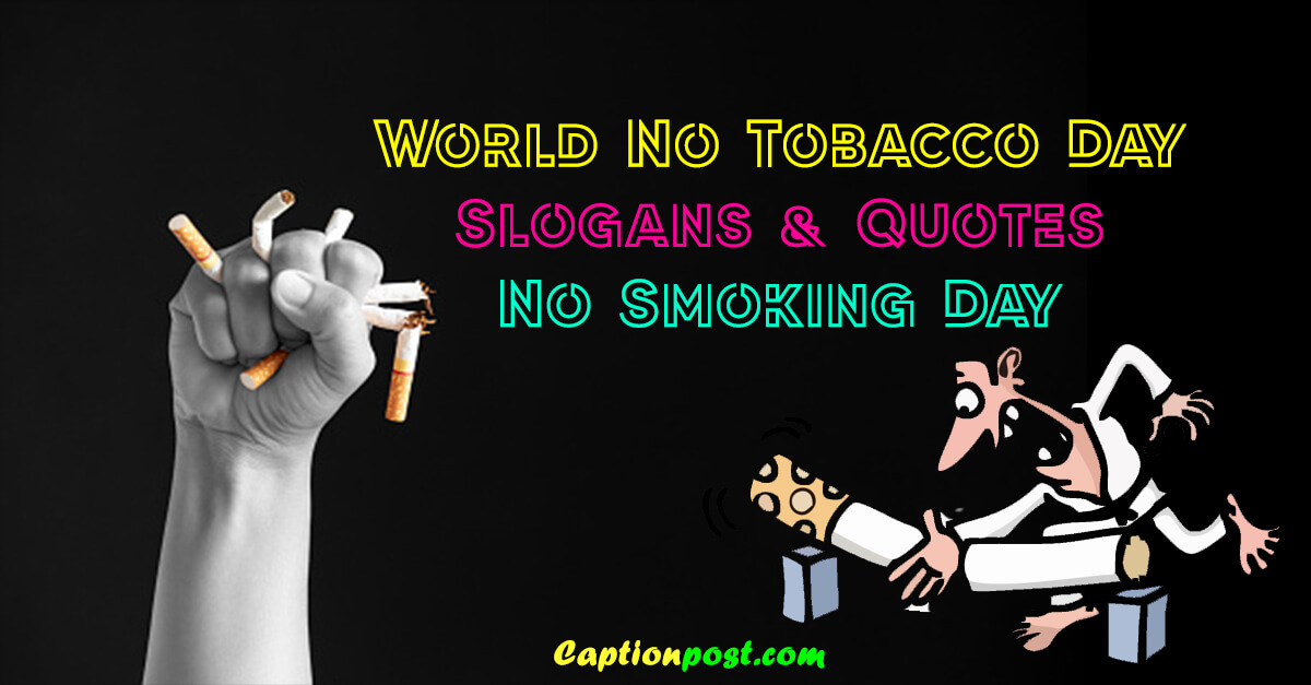 World No Tobacco Day Slogans & Quotes | No Smoking Day
