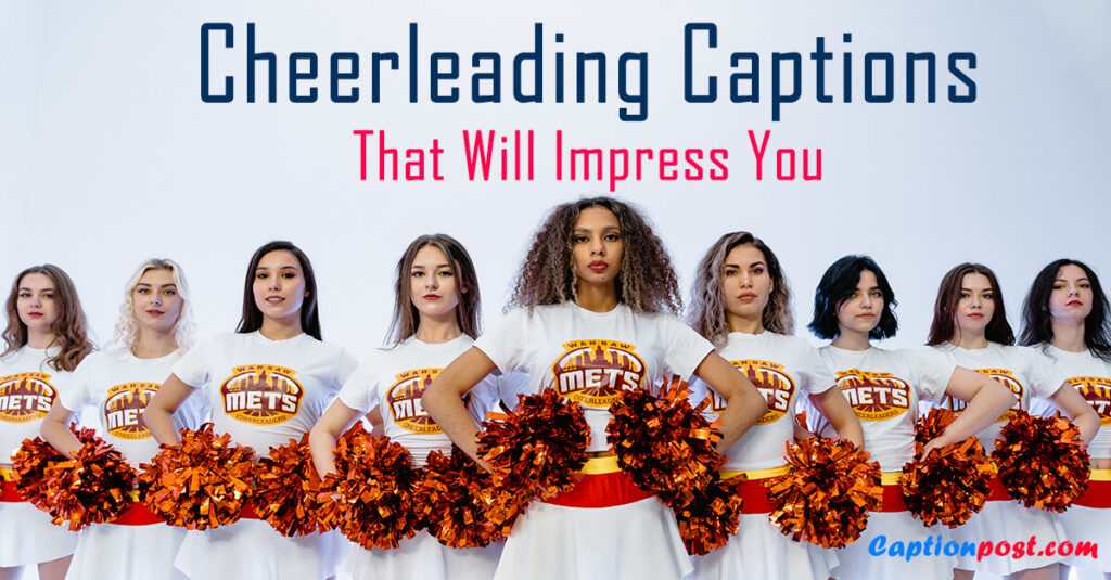 40+ Cheerleading Captions That Will Impress You Captionpost