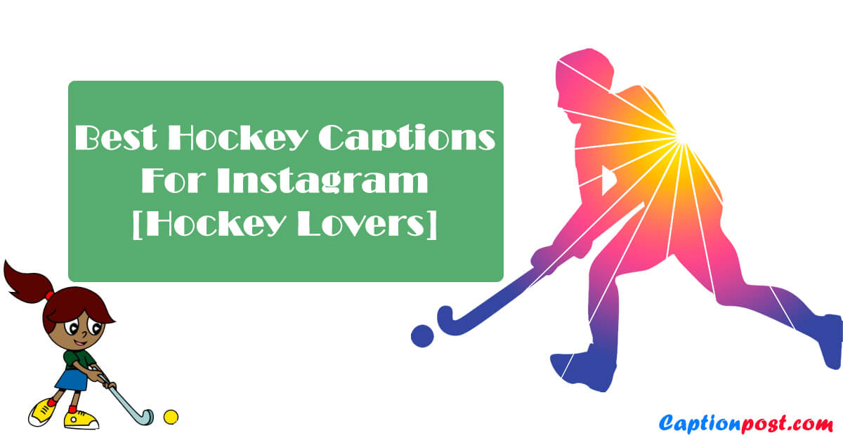 Best Hockey Captions For Instagram [Hockey Lovers]