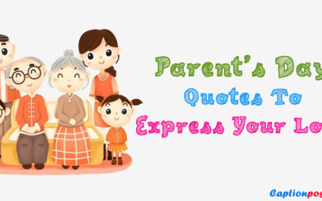 Parent’s Day Quotes To Express Your Love