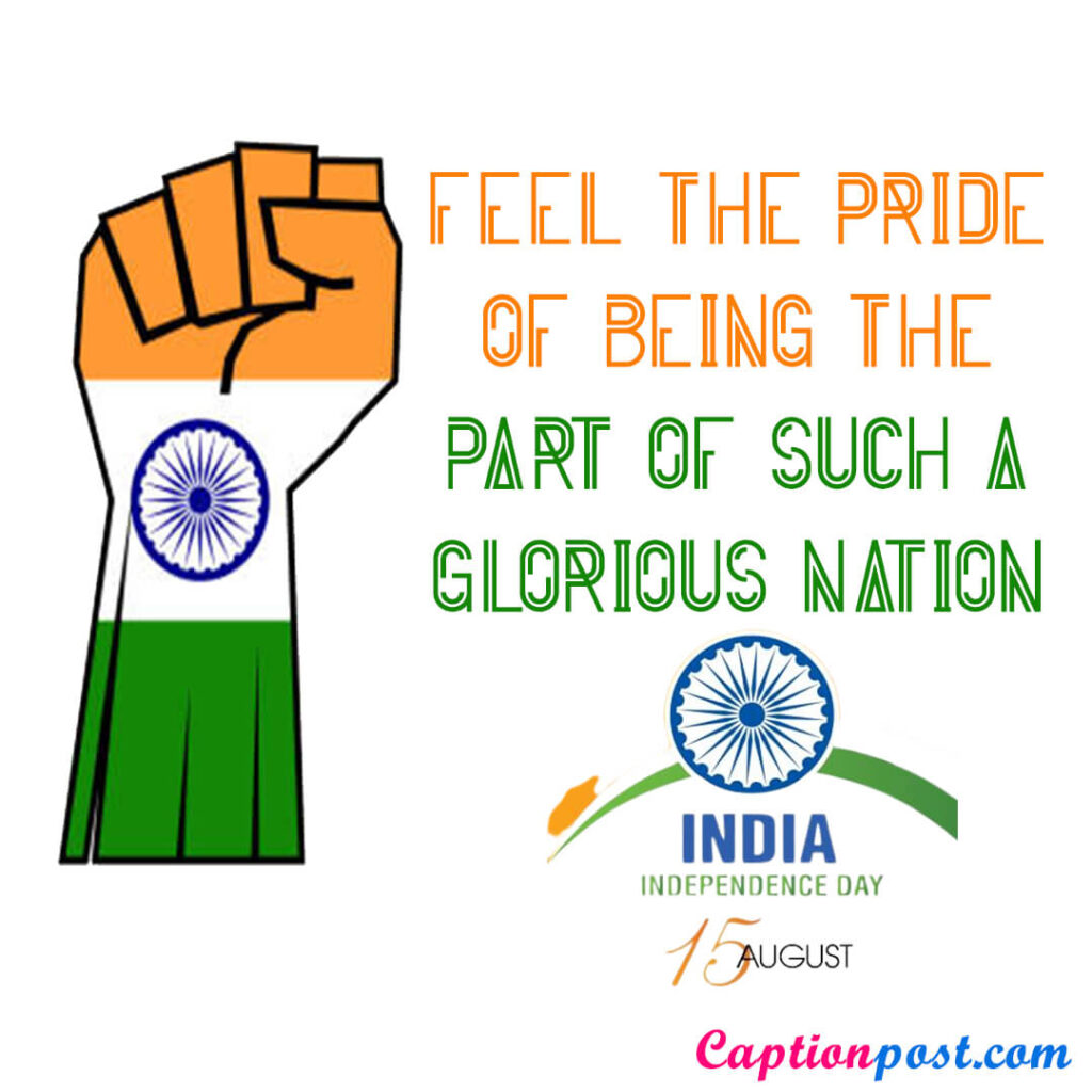 Feel the pride of being the part of such a glorious nation.