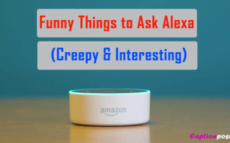 Funny Things to Ask Alexa (Creepy & Interesting)