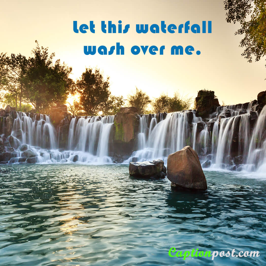 Waterfall Captions to Inspire Nature Lovers Captionpost