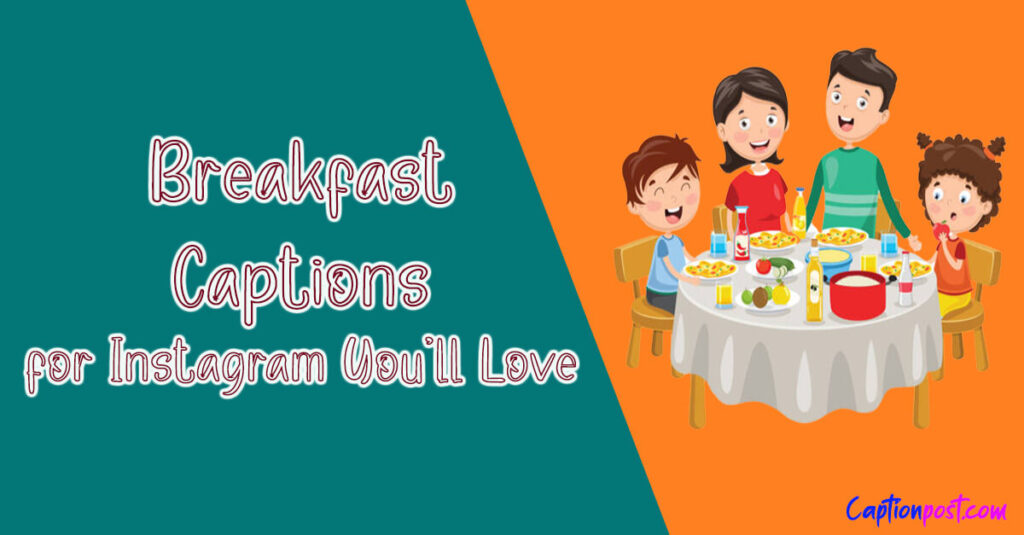 Breakfast Captions for Instagram You’ll Love - Captionpost