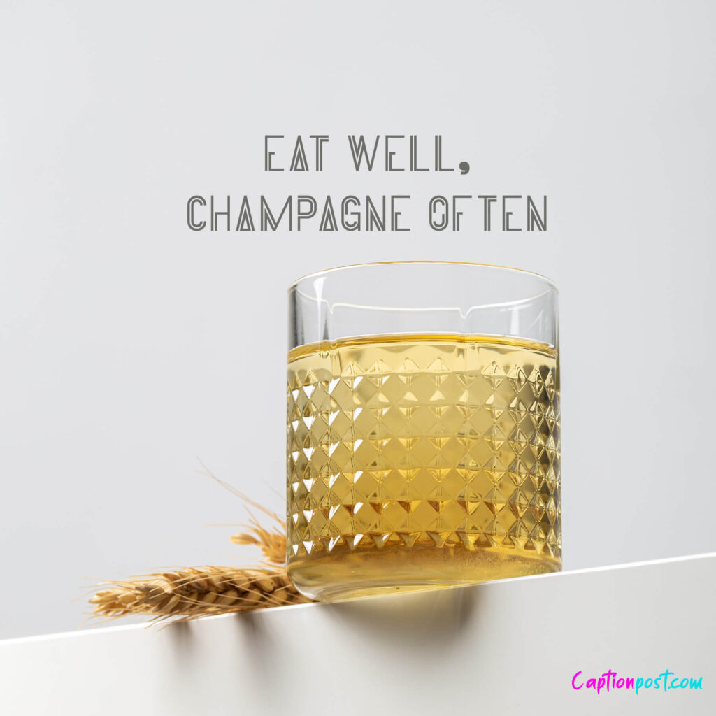 Eat well, champagne often.