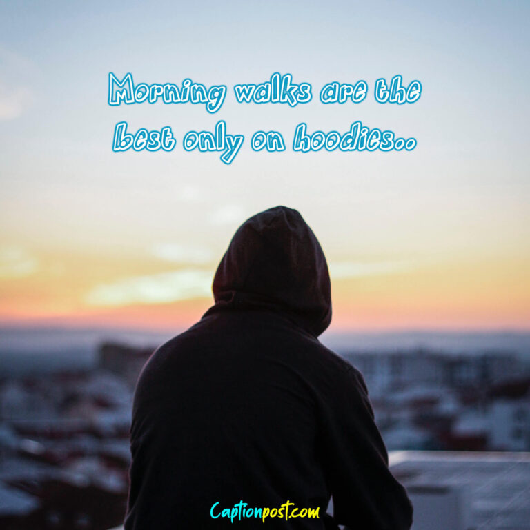 Stylish HOODIE Instagram Captions for HOOD Pics Captionpost