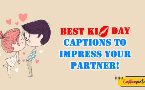 Best Kiss Day Captions To Impress Your Partner!