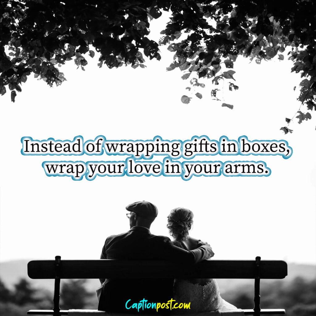 Instead of wrapping gifts in boxes, wrap your love in your arms. happy Hug Day.
