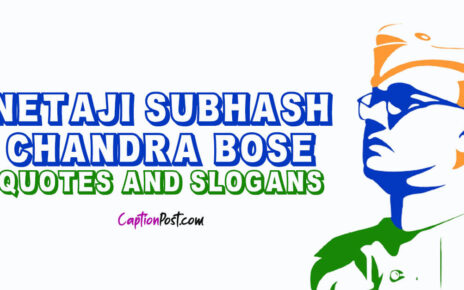 Netaji Subhash Chandra Bose Quotes And Slogans