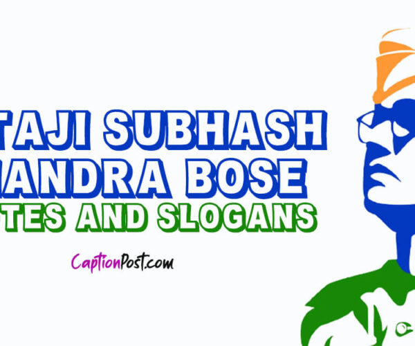 Netaji Subhash Chandra Bose Quotes And Slogans