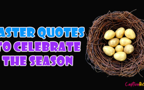 Best Easter Quotes To Celebrate the Season