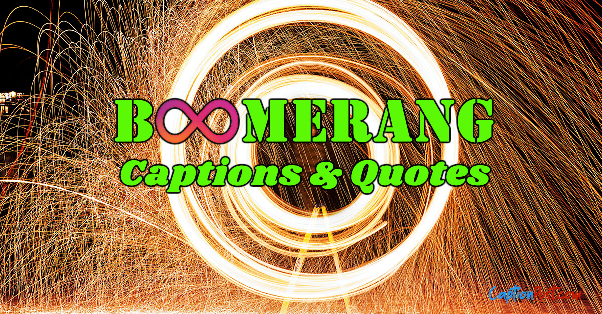 BOOMERANG Captions & Quotes for Instagram
