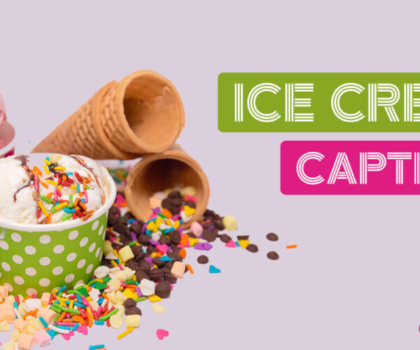 Catchy Ice Cream Captions For All Social Media Post