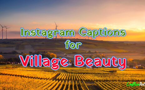 Instagram Captions for Village Beauty