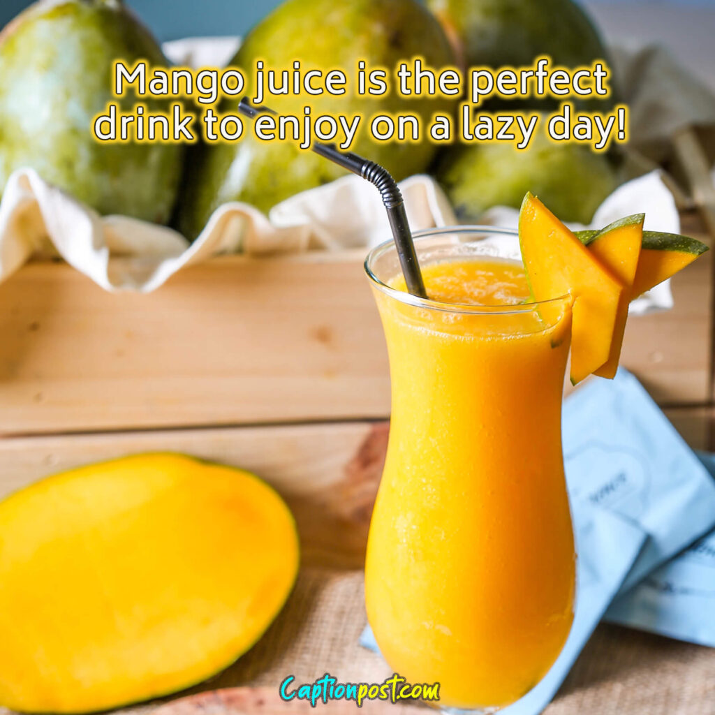 Mango Juice Captions For Instagram