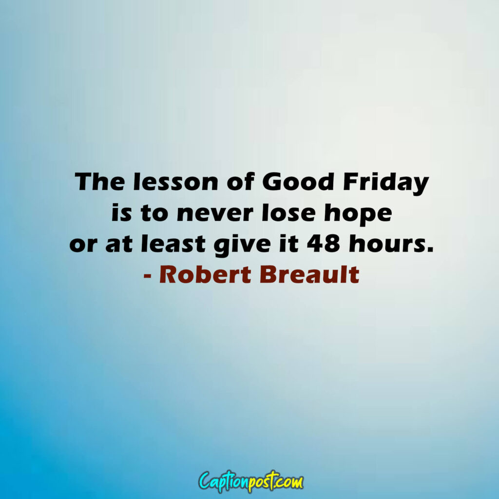 Inspirational Good Friday Quotes