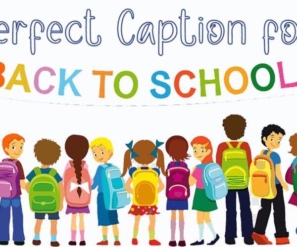 Back To School Captions Perfect for Your First Day Photo