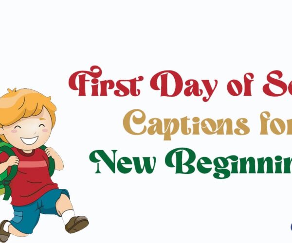First Day of School Captions for New Beginnings