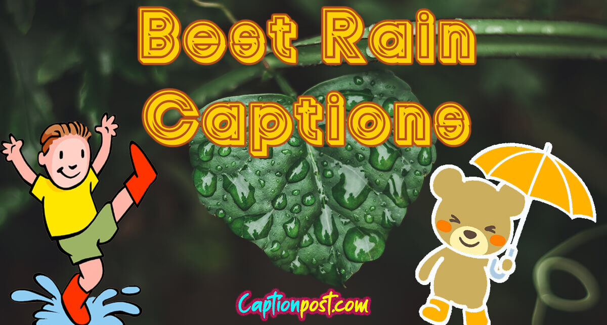 Best Rain Captions For Instagram Monsoon Captions