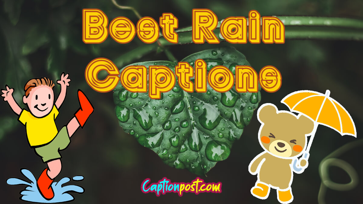 best-rain-captions-for-instagram-monsoon-captions-captionpost