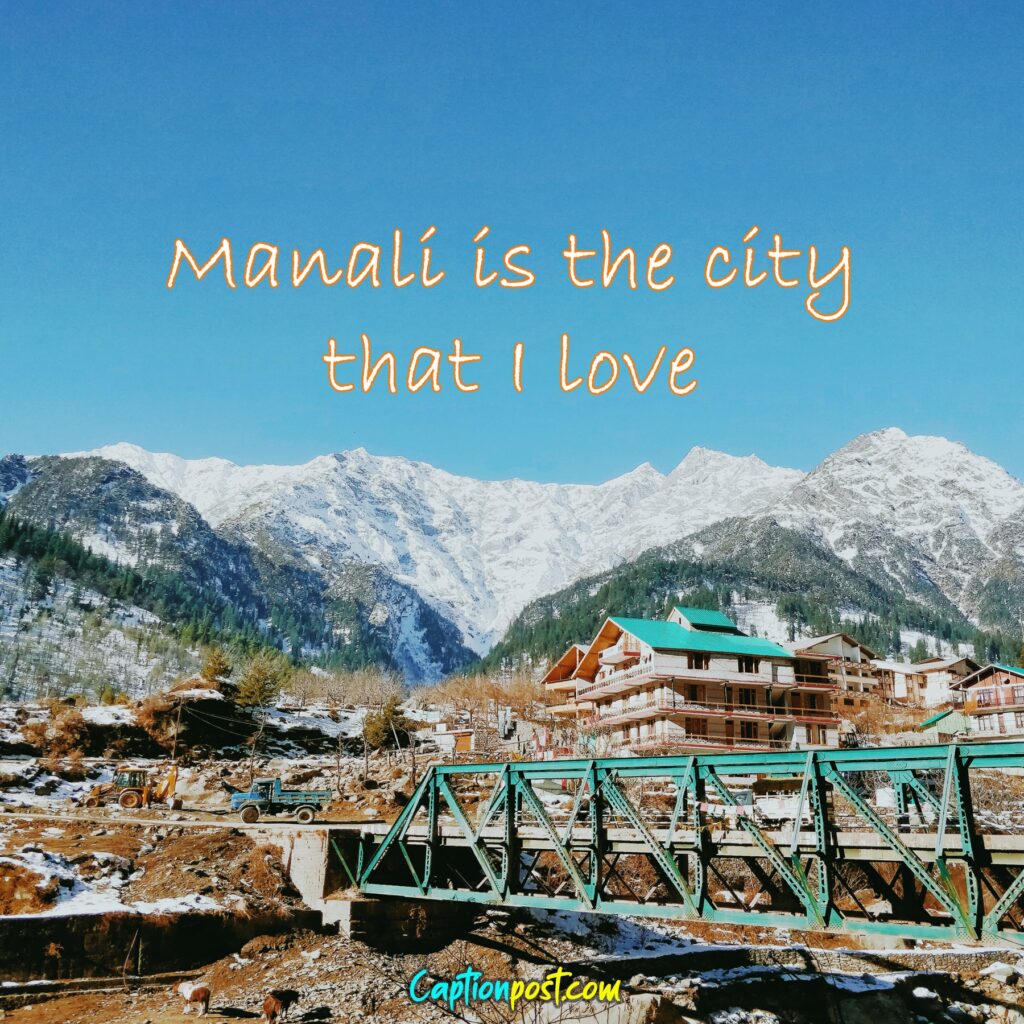 Best Manali Captions for Instagram