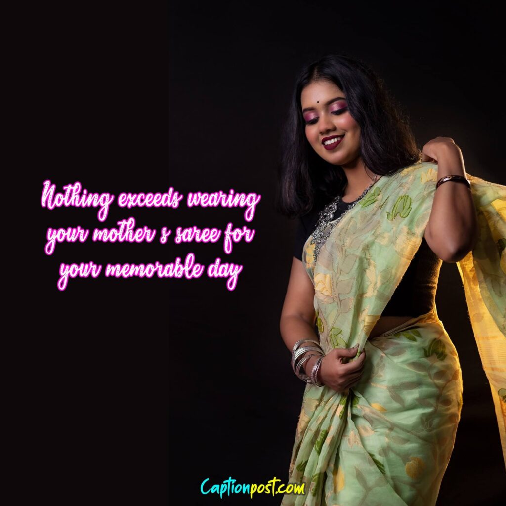 Mother Saree Captions For Instagram