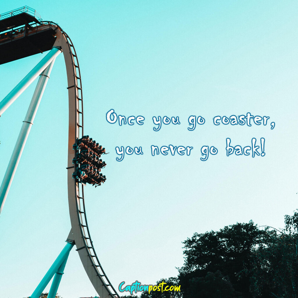 Clever Roller Coaster Captions For Instagram