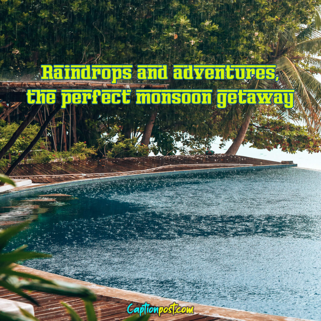 Best Monsoon Travel Captions For Your Instagram Post - Captionpost