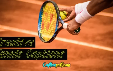 Creative Tennis Captions For Instagram Pictures