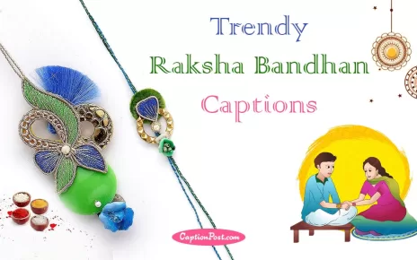 Trendy Raksha Bandhan Caption For Instagram