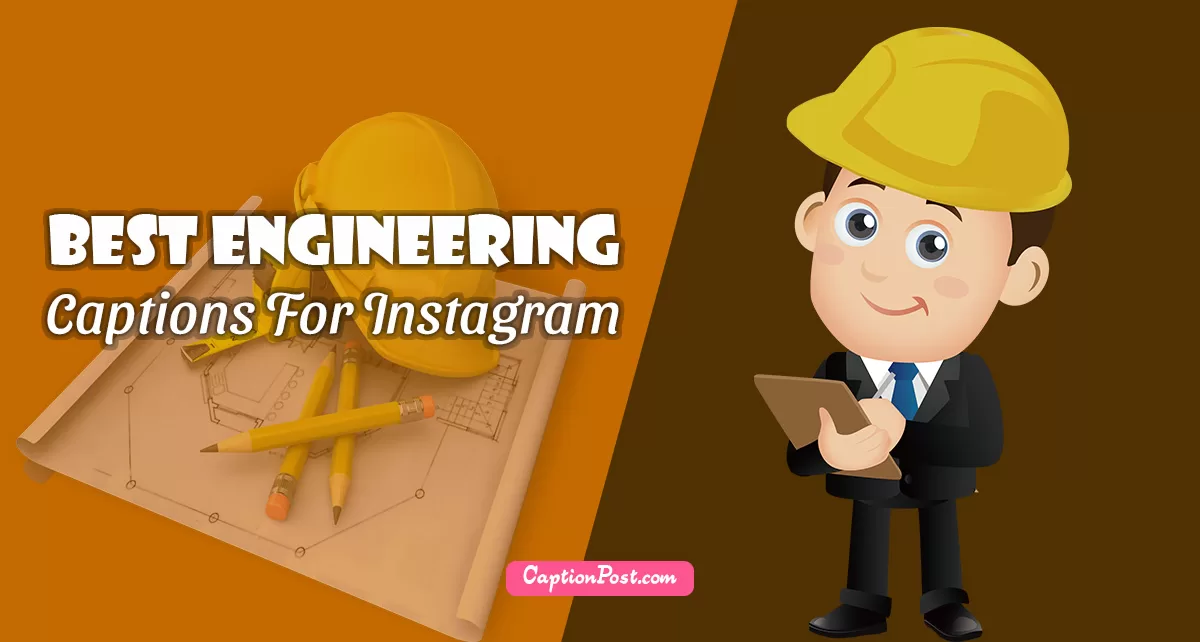 Best Engineering Captions For Instagram
