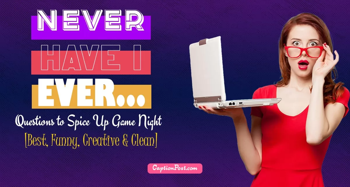 Best Never Have I Ever Questions to Spice Up Game Night