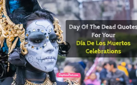 Day Of The Dead Quotes For Your Día De Los Muertos Celebrations Quotes