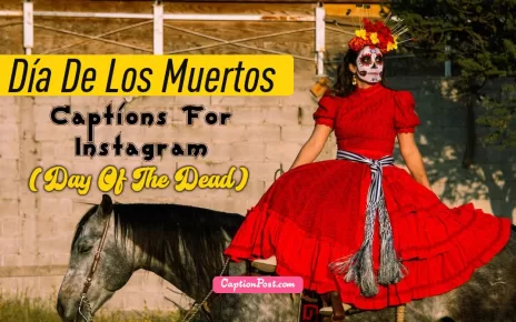 Día De Los Muertos (Day Of The Dead) Captions For Instagram