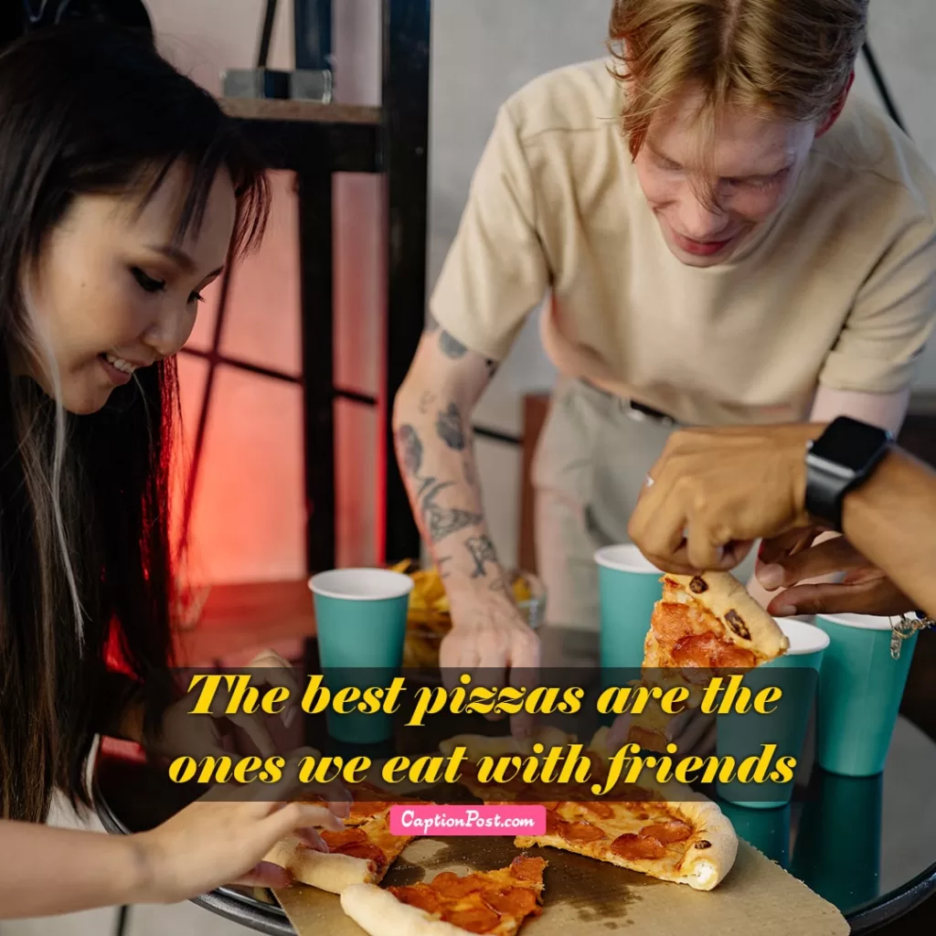Instagram Captions for Pizza Party