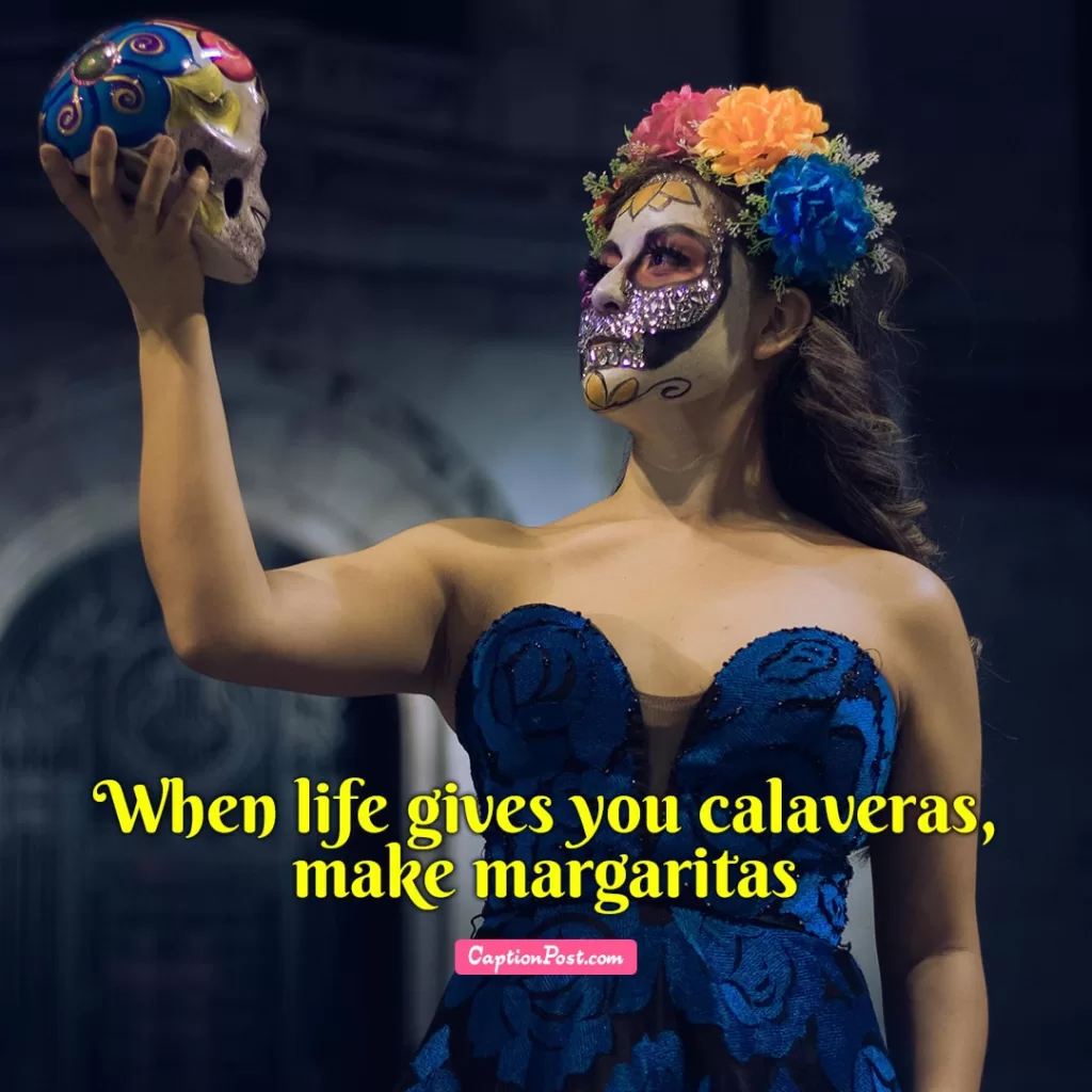 Funny Dia De Los Muertos Instagram Captions