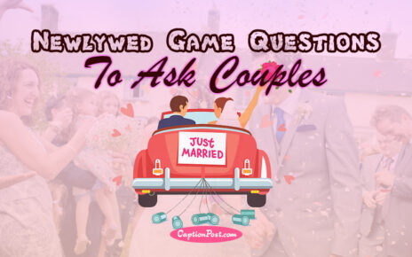 111+ Newlywed Game Questions To Ask Couples