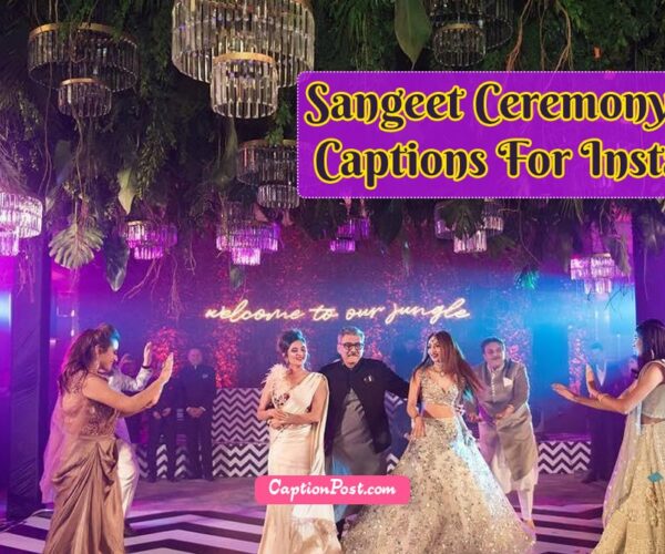 Sangeet Ceremony Night Captions For Instagram