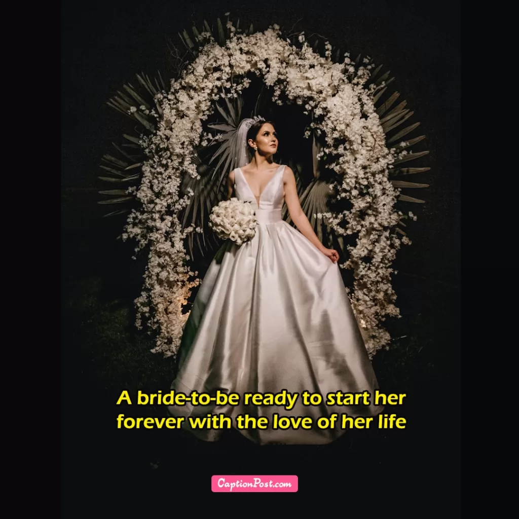 Bride-To-Be Captions For Instagram