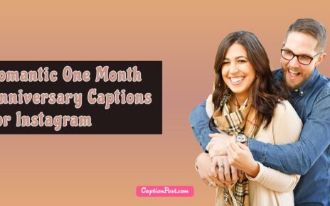 Romantic One Month Anniversary Captions For Instagram