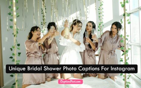 Unique Bridal Shower Photo Captions For Instagram