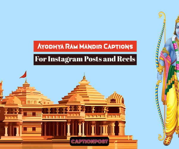 Ayodhya Ram Mandir Captions For Instagram Posts and Reels