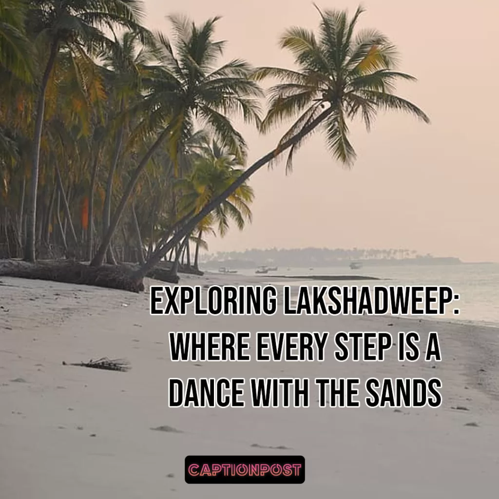 Captivating Lakshadweep Instagram Captions