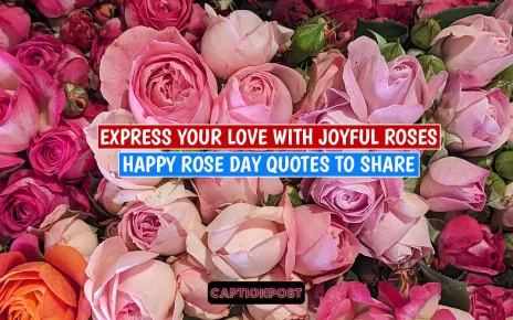 Express Your Love with Joyful Roses: Happy Rose Day Quotes to Share